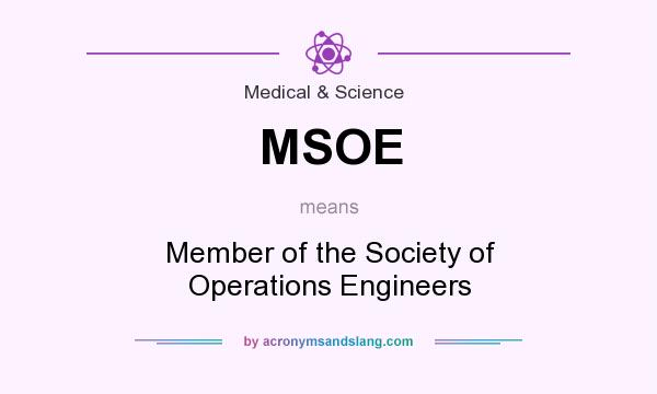 What does MSOE mean? It stands for Member of the Society of Operations Engineers