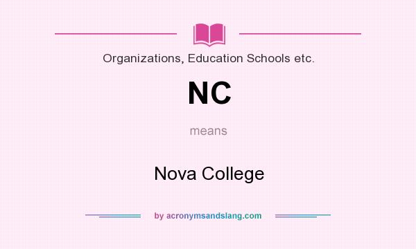 What does NC mean? It stands for Nova College