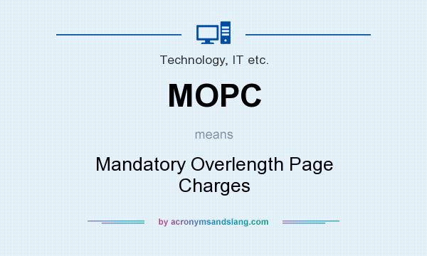 What does MOPC mean? It stands for Mandatory Overlength Page Charges