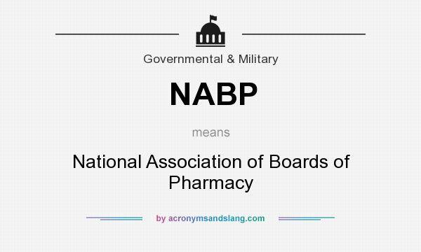 What does NABP mean? It stands for National Association of Boards of Pharmacy