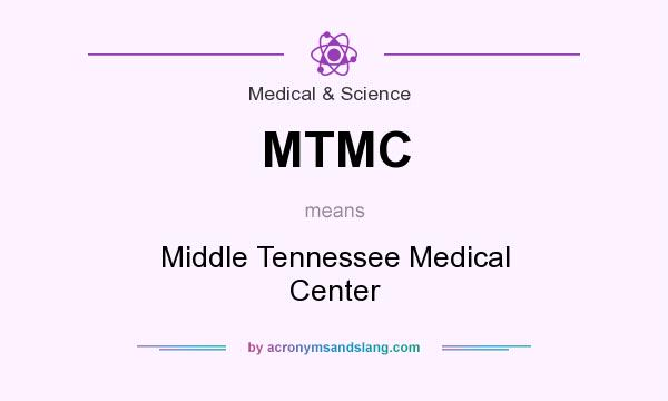 What does MTMC mean? It stands for Middle Tennessee Medical Center