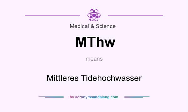 What does MThw mean? It stands for Mittleres Tidehochwasser