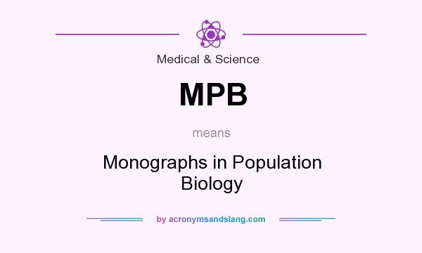 What does MPB mean? It stands for Monographs in Population Biology