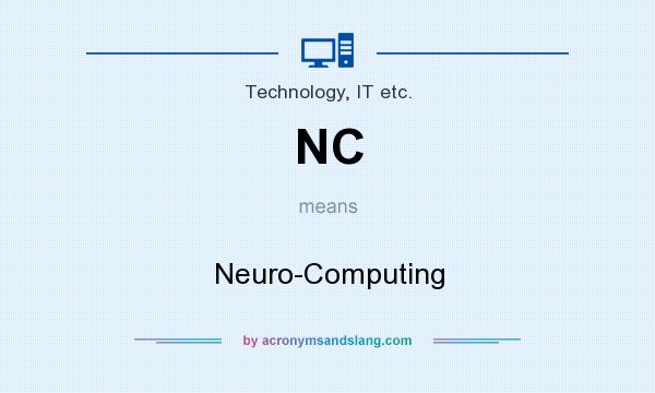 What does NC mean? It stands for Neuro-Computing