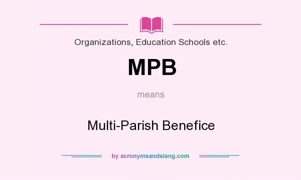 What does MPB mean? It stands for Multi-Parish Benefice