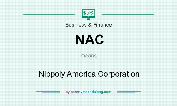 What does NAC mean? It stands for Nippoly America Corporation