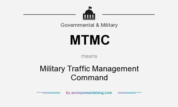 What does MTMC mean? It stands for Military Traffic Management Command