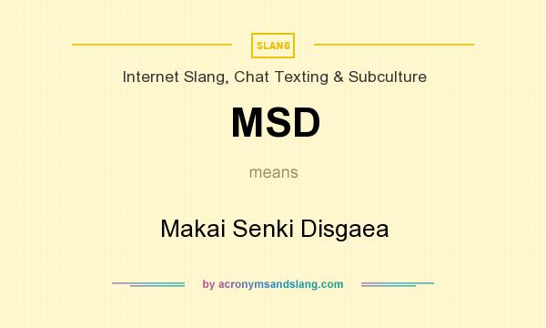 What does MSD mean? It stands for Makai Senki Disgaea
