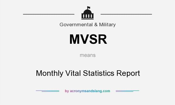 What does MVSR mean? It stands for Monthly Vital Statistics Report
