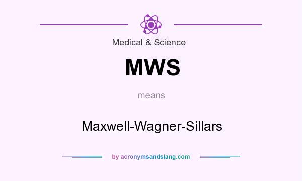 What does MWS mean? It stands for Maxwell-Wagner-Sillars