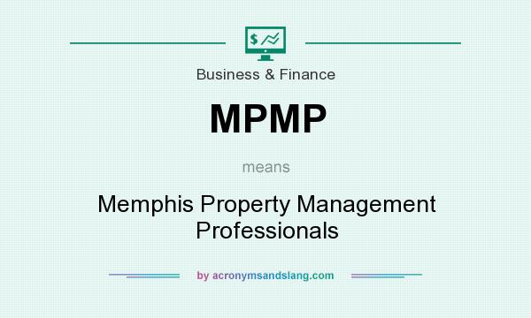 What does MPMP mean? It stands for Memphis Property Management Professionals