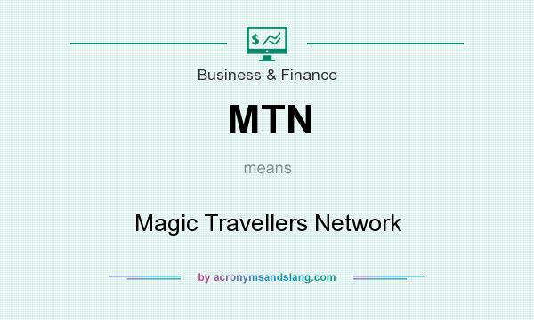 What does MTN mean? It stands for Magic Travellers Network