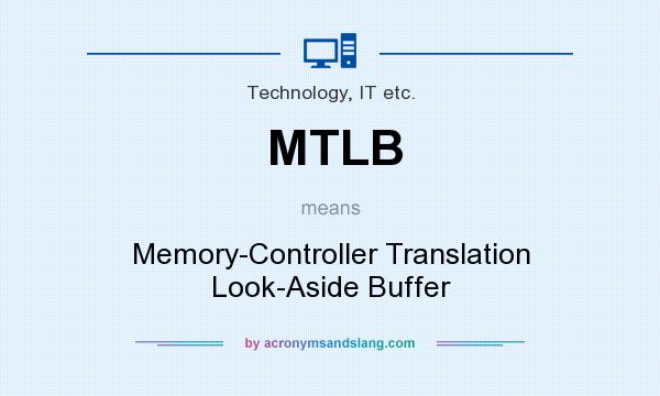 What does MTLB mean? It stands for Memory-Controller Translation Look-Aside Buffer
