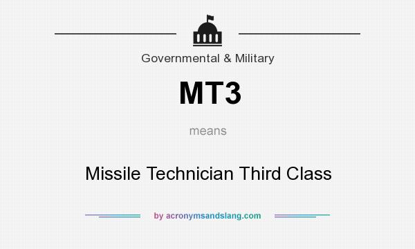 What does MT3 mean? It stands for Missile Technician Third Class