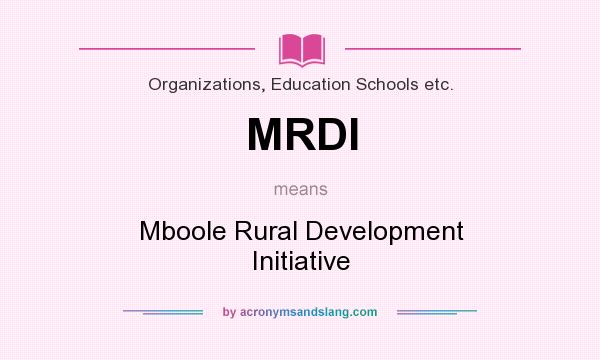 What does MRDI mean? It stands for Mboole Rural Development Initiative