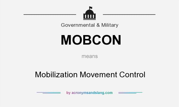 What does MOBCON mean? It stands for Mobilization Movement Control