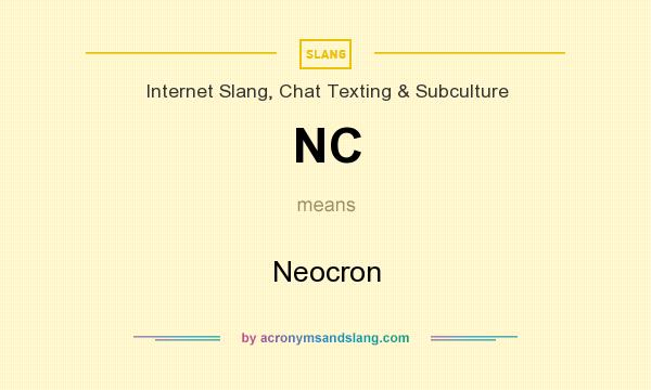 What does NC mean? It stands for Neocron