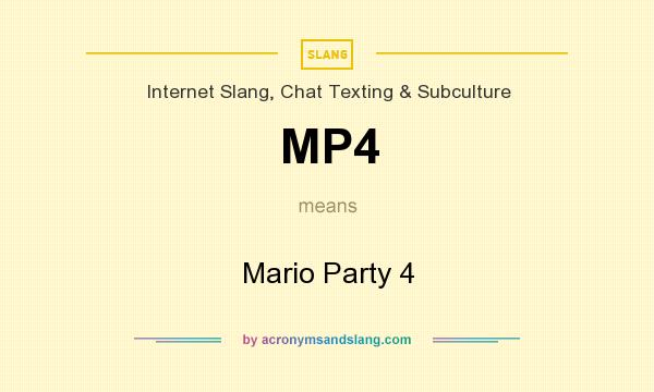 What does MP4 mean? It stands for Mario Party 4