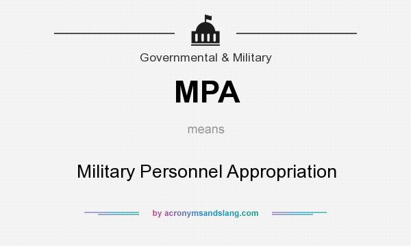 What does MPA mean? It stands for Military Personnel Appropriation