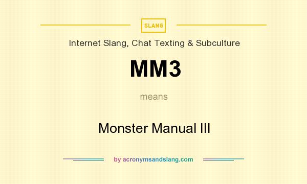 What does MM3 mean? It stands for Monster Manual III