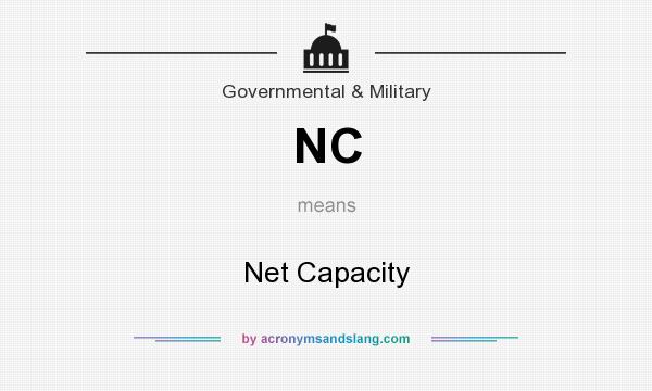 What does NC mean? It stands for Net Capacity