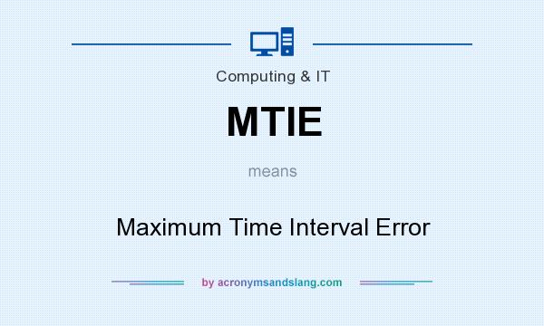 What does MTIE mean? It stands for Maximum Time Interval Error