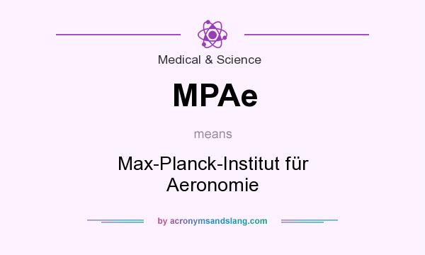 What does MPAe mean? It stands for Max-Planck-Institut für Aeronomie