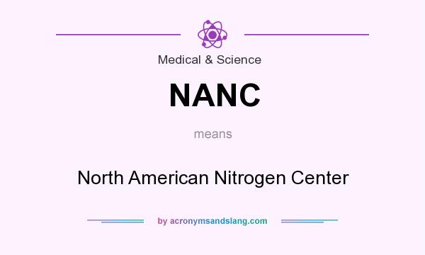 What does NANC mean? It stands for North American Nitrogen Center