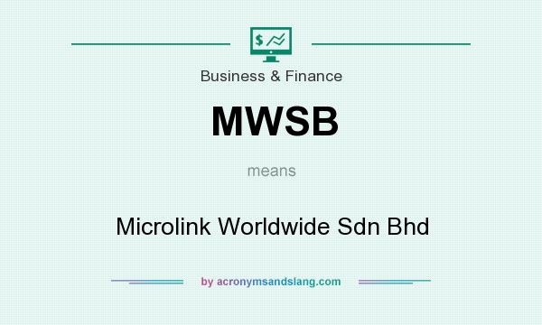 What does MWSB mean? It stands for Microlink Worldwide Sdn Bhd