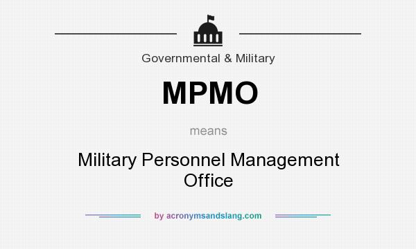 What does MPMO mean? It stands for Military Personnel Management Office