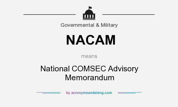What does NACAM mean? It stands for National COMSEC Advisory Memorandum