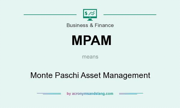 What does MPAM mean? It stands for Monte Paschi Asset Management