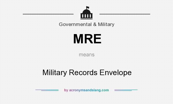 What does MRE mean? It stands for Military Records Envelope
