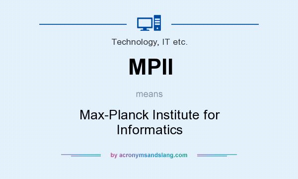 What does MPII mean? It stands for Max-Planck Institute for Informatics