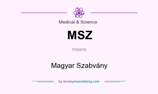 What does MSZ mean? It stands for Magyar Szabvány
