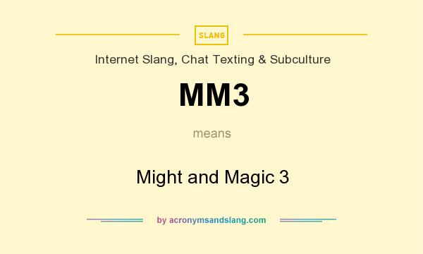 What does MM3 mean? It stands for Might and Magic 3