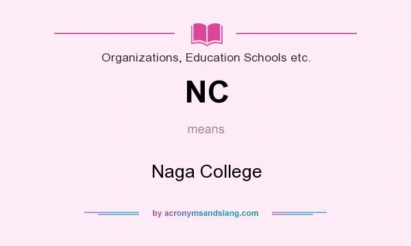 What does NC mean? It stands for Naga College