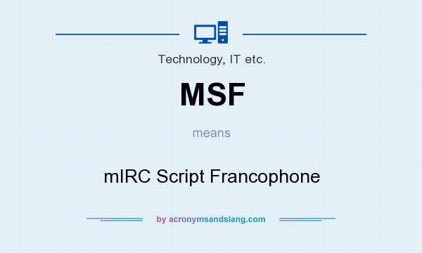 What does MSF mean? It stands for mIRC Script Francophone