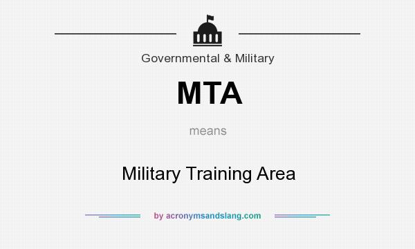 What does MTA mean? It stands for Military Training Area