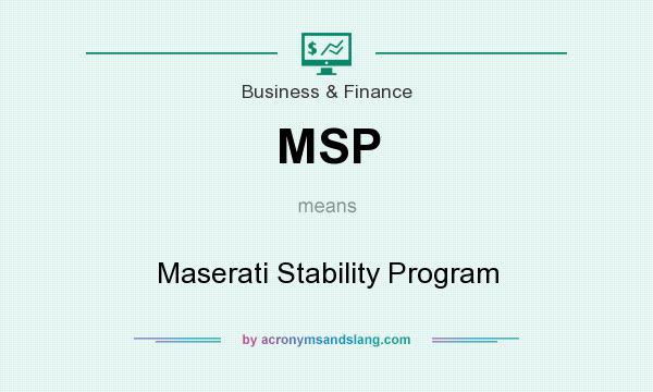 What does MSP mean? It stands for Maserati Stability Program