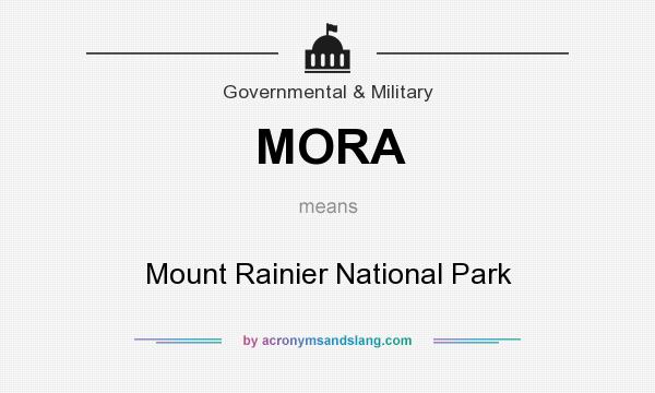 What does MORA mean? It stands for Mount Rainier National Park
