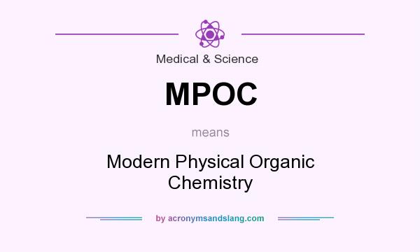 What does MPOC mean? It stands for Modern Physical Organic Chemistry