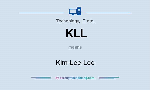 What does KLL mean? It stands for Kim-Lee-Lee