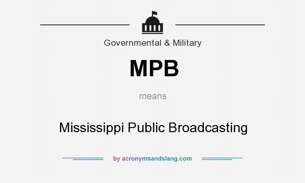 What does MPB mean? It stands for Mississippi Public Broadcasting