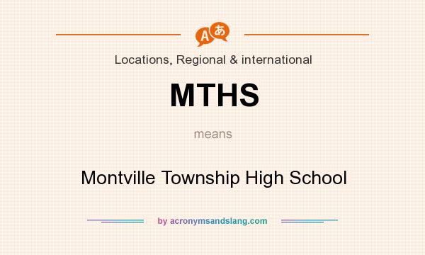 What does MTHS mean? It stands for Montville Township High School