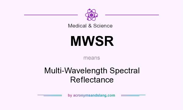 What does MWSR mean? It stands for Multi-Wavelength Spectral Reflectance