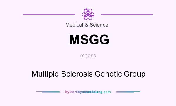 What does MSGG mean? It stands for Multiple Sclerosis Genetic Group