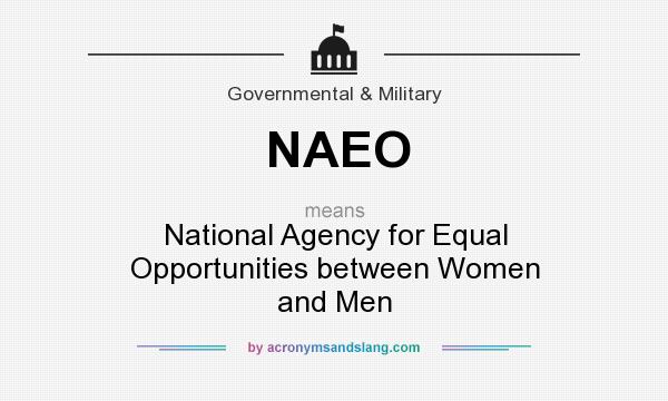 What does NAEO mean? It stands for National Agency for Equal Opportunities between Women and Men