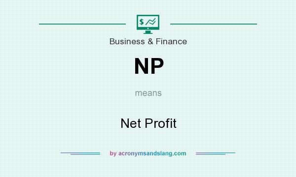 What does NP mean? It stands for Net Profit