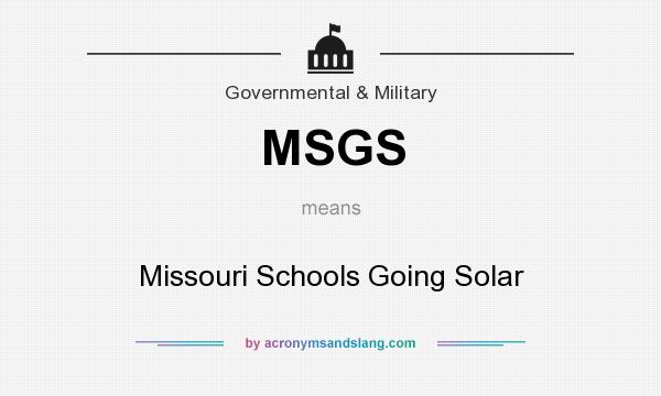 What does MSGS mean? It stands for Missouri Schools Going Solar